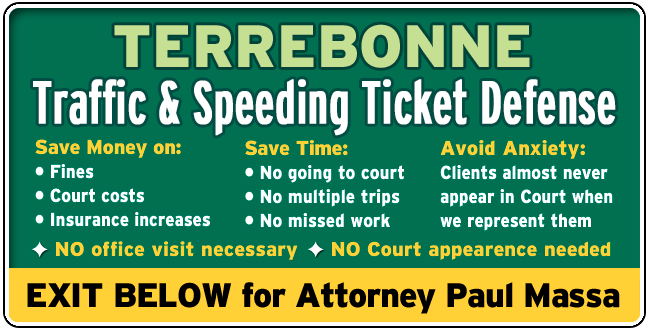 Terrebonne Parish, Louisiana Traffic Ticket Lawyer/Attorney Paul M. Massa | FREE Consultation